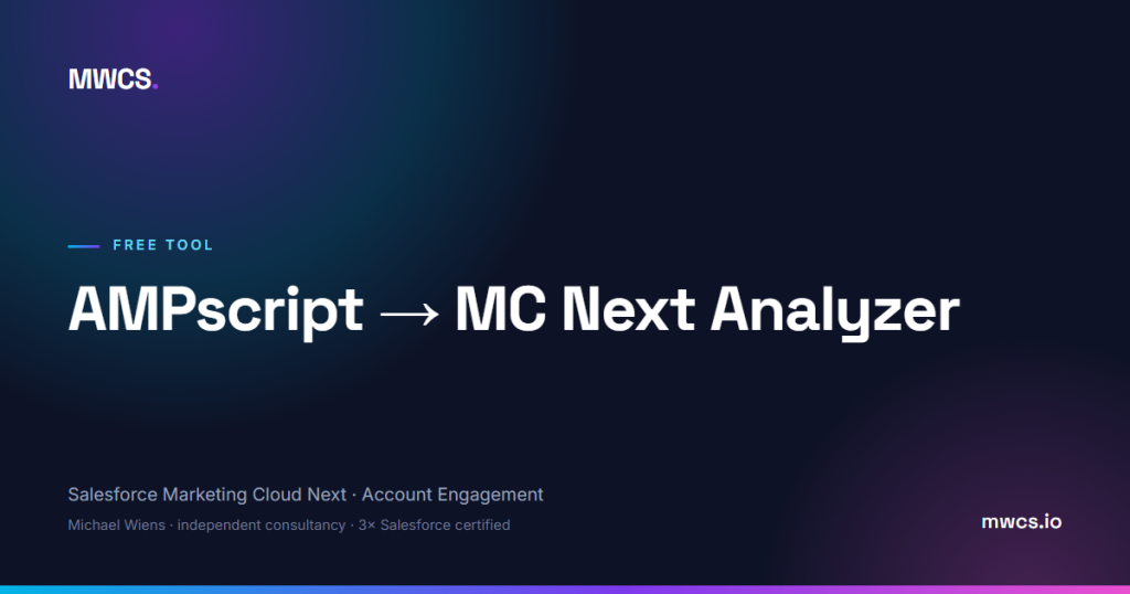 AMPscript → MC Next Analyzer — MWCS